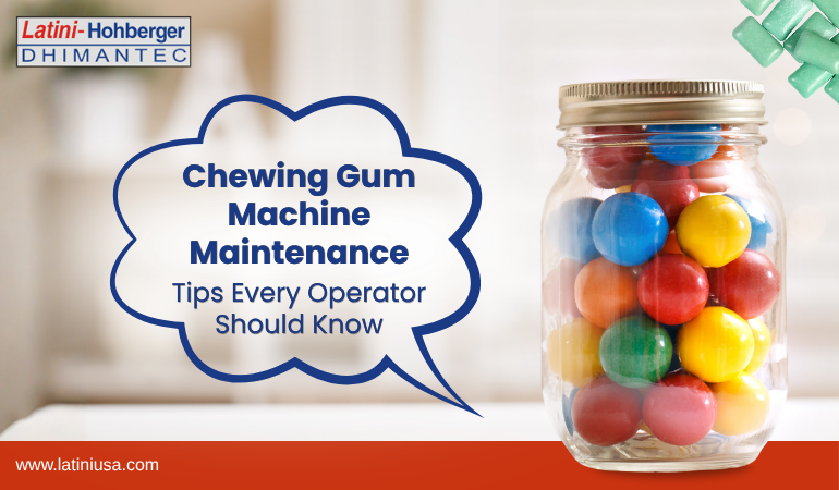 Chewing Gum Machine Maintenance Tips Every Operator Should Know